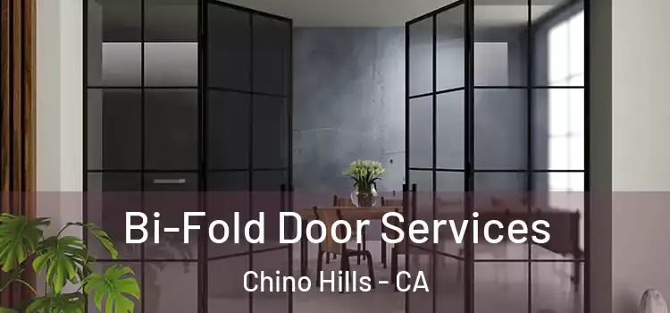 Bi-Fold Door Services Chino Hills - CA