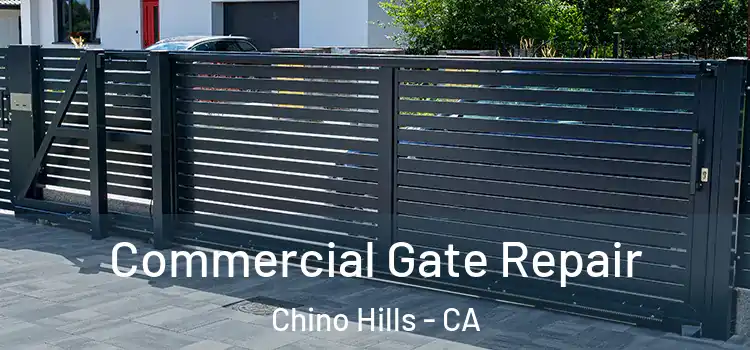 Commercial Gate Repair Chino Hills - CA
