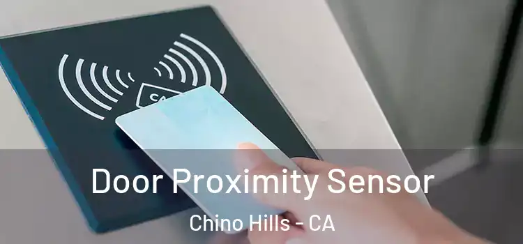  Door Proximity Sensor Chino Hills - CA
